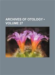 Archives of otology (Volume 27),1150106565,9781150106569