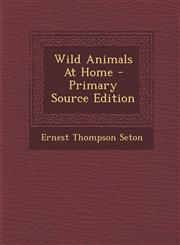 Wild Animals At Home - Primary Source Edition,1293097519,9781293097519