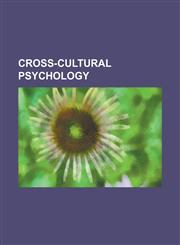 Cross-Cultural Psychology Allocentrism, Cross-Cultural Communication, Cross-Cultural Psychiatry, Culture Shock, Face (Sociological Concept), Fon,1230768998,9781230768991