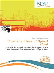Posterior Horn of Spinal Cord,6200536074,9786200536075