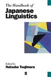 The Handbook of Japanese Linguistics (Blackwell Handbooks in Linguistics),0631234942,9780631234944