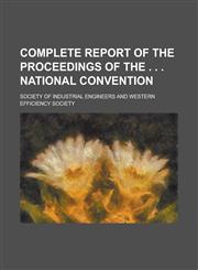 Complete Report of the Proceedings of the . . . National Convention,1236859413,9781236859419
