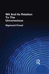 Wit and Its Relation to the Unconscious,0415210917,9780415210911