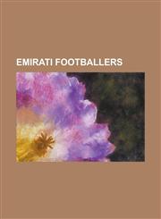 Emirati Footballers Abdelaziz Sanqour, Abdulaziz Fayez Al Alawi, Abdulaziz Hussain, Abdulaziz Mohamed, Abdullah Ali Sultan, Abdullah Malal,1230785906,9781230785905