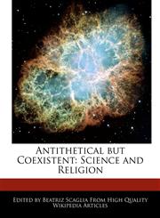 Antithetical but Coexistent Science and Religion,1240295774,9781240295777