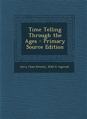 Time Telling Through the Ages,128936849X,9781289368494