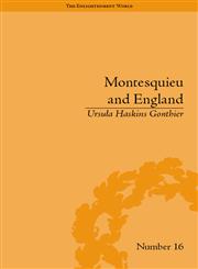 Montesquieu and England Enlightened Exchanges, 1689-1755,1851969977,9781851969975