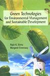 Green Technologies for Environmental Management and Sustainable Development Giving Better Quality of Life to People at Lower Environmental Cost 1st Edition,8171323758,9788171323753