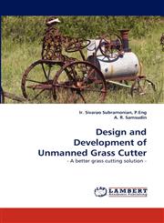 Design and Development of Unmanned Grass Cutter,3843352674,9783843352673
