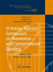 VI Hotine-Marussi Symposium on Theoretical and Computational Geodesy Wuhan, China 29 May - 2 June, 2006 1st Edition,3540745831,9783540745839