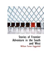 Stories of Frontier Adventure in the South and West,1116856514,9781116856514