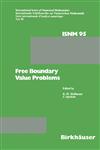 Free Boundary Value Problems Proceedings of a Conference held at the Mathematisches Forschungsinstitut, Oberwolfach, July 9-15, 1989,3764324740,9783764324742