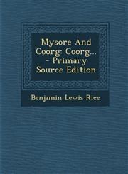 Mysore And Coorg Coorg... - Primary Source Edition,1295125447,9781295125449