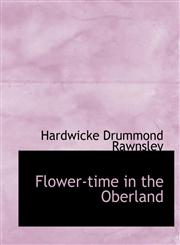 Flower-Time in the Oberland,1115547372,9781115547376