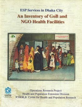 ESP Services in Dhaka City An Inventory of GoB and NGO Health Facilities,9845511902,9789845511902