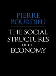 The Social Structures of the Economy,0745625398,9780745625393