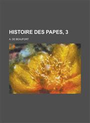 Histoire Des Papes, 3,1234869675,9781234869670