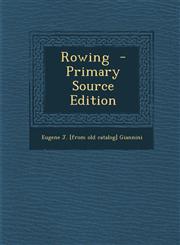 Rowing  - Primary Source Edition,1295708302,9781295708307