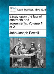 Essay upon the law of contracts and agreements. Volume 1 of 2,1240084072,9781240084074