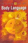 A Little book of Body Language 1st Edition,812072626X,9788120726260