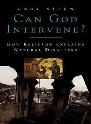 Can God Intervene? How Religion Explains Natural Disasters,0275989585,9780275989583