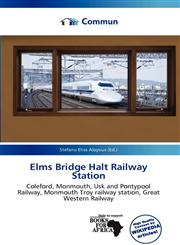 Elms Bridge Halt Railway Station,6137174115,9786137174111