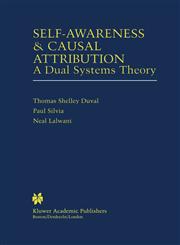 Self-Awareness & Causal Attribution A Dual Systems Theory,0792375017,9780792375012