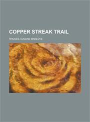Copper Streak Trail,1153597519,9781153597517