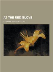 At the Red Glove,1230340548,9781230340548