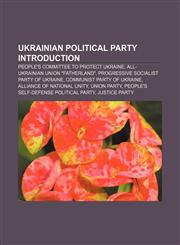 Ukrainian political party Introduction People's Committee to Protect Ukraine, All-Ukrainian Union "Fatherland",1233126504,9781233126507