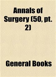 Annals of Surgery (50, pt. 2),115328023X,9781153280235
