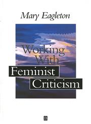 Working with Feminist Criticism,0631194428,9780631194422