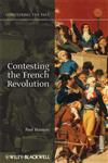 Contesting the French Revolution,1405160845,9781405160841