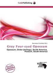 Gray Four-eyed Opossum,613655741X,9786136557410