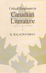 Critical Responses to Canadian Literature 1st Edition,8176255211,9788176255219