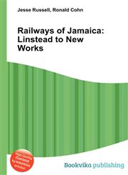 Railways of Jamaica Linstead to New Works,5511642649,9785511642642