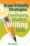 Brain-Friendly Strategies for Developing Student Writing Skills 2nd Edition,1412963508,9781412963503