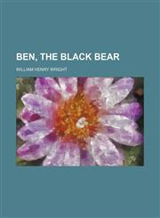 Ben, the black bear,1151527025,9781151527028