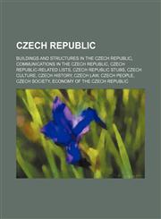 Czech Republic Buildings and structures in the Czech Republic, Communications in the Czech Republic, Czech Republic-related lists,1156993199,9781156993194