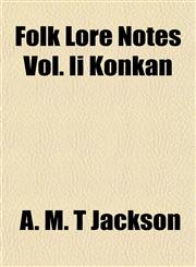 Folk Lore Notes Vol. Ii Konkan,1152911015,9781152911017