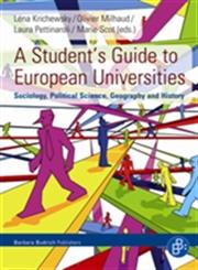 A Student's Guide to European Universities Sociology, Political Science, Geography and History,386649386X,9783866493865
