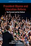 President Obama And Education Reform The Personal And The Political,1137030917,9781137030917