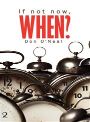 "If not now, WHEN?",1434334392,9781434334398