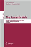 The Semantic Web 3rd Asian Semantic Web Conference, ASWC 2008, Bangkok, Thailand, December 8-11, 2008. Proceedings,3540897038,9783540897033