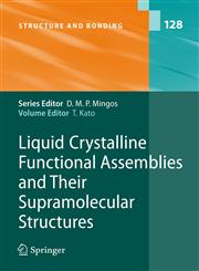 Liquid Crystalline Functional Assemblies and Their Supramolecular Structures,3540778667,9783540778660