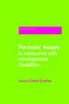 Forensic Issues in Adolescents with Deve,1849051445,9781849051446