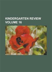 Kindergarten Review Volume 16,1235878686,9781235878688