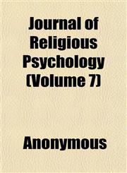 Journal of Religious Psychology (Volume 7),1152479407,9781152479401