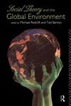 Social Theory and the Global Environment (Global Environmental Change Series),0415111706,9780415111706