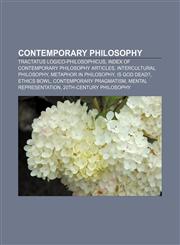 Contemporary philosophy Tractatus Logico-Philosophicus, Index of contemporary philosophy articles, Intercultural philosophy,1157236588,9781157236580